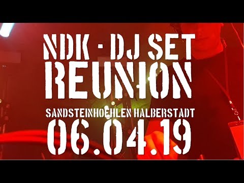 NDK (Dj-Set) @REUNION - Sandsteinhöhlen Halberstadt - 06.04.19