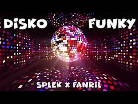 Splek x Fanril-Disko funky