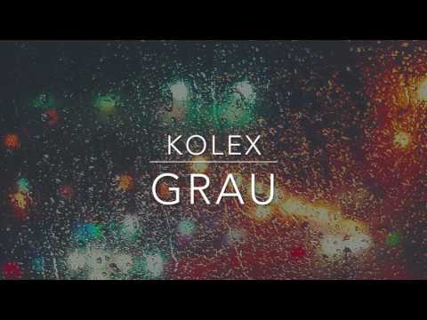 kolex - Grau (prod. von Chuki)