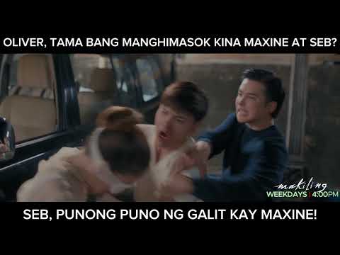 Seb, punong-puno ang galit kay Maxine! (shorts) Makiling