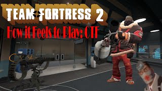 How it FEELS to play CTF in TF2