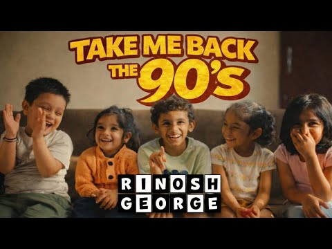 Take Me Back (The '90s) | Rinosh George | Rap - Hip Hop | New Official Music Video | 90s Kids Anthem