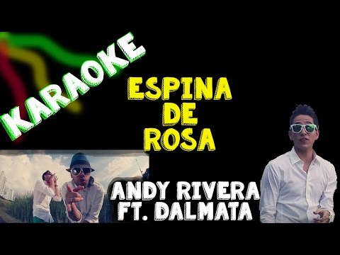 Karaoke | Espina de Rosa | Andy Rivera Ft Dalmata |  HD