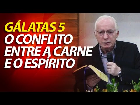 O conflito entre a carne e o Espírito | Gálatas 5:16-26 | Pastor Paulo Seabra