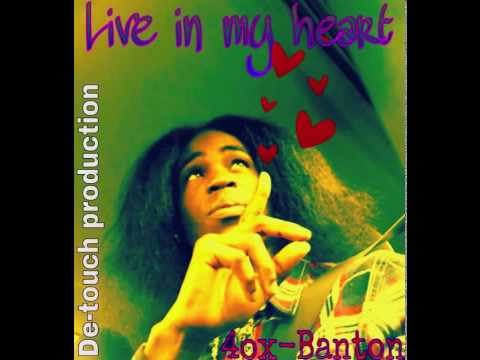 live in my heart- 4ox Banton