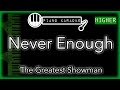 Never Enough (HIGHER +3) - The Greatest Showman - Piano Karaoke Instrumental