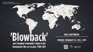 'Blowback' and Changing Commodity Chains in the Hemispheric War on Cocaine: 1900-2015