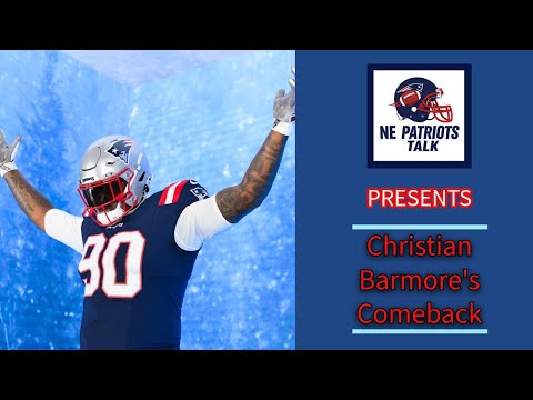 NE Patriots Talk: Patriots DT Christian Barmore's Comeback + Film Breakdown
