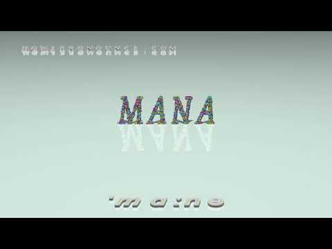 mana - pronunciation