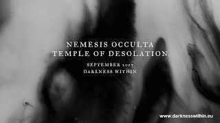 NEMESIS OCCULTA: Temple of Desolation (Official Album Teaser, Darkness Within 2017)