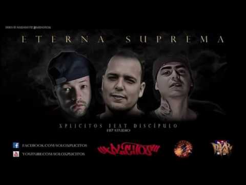 XPLICITOS ft. DISCÍPULO - ETERNA SUPREMA #fuertedisciplina