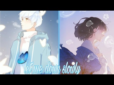 Nightcore - Let me down slowly (lyrics) Switching vocals          .