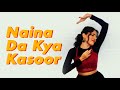 Naina Da Kya Kasoor Tanvi Karekar Choreography Shorts