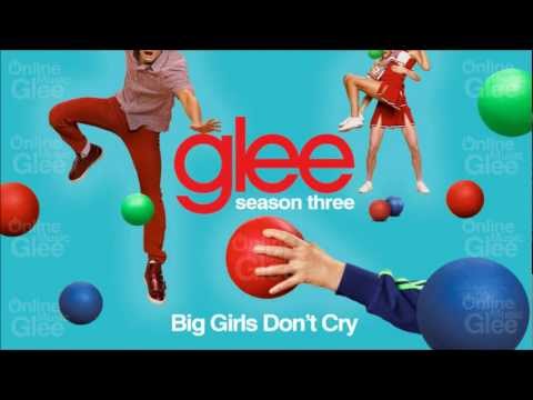 Big Girls Don't Cry - Glee [HD Full Studio]