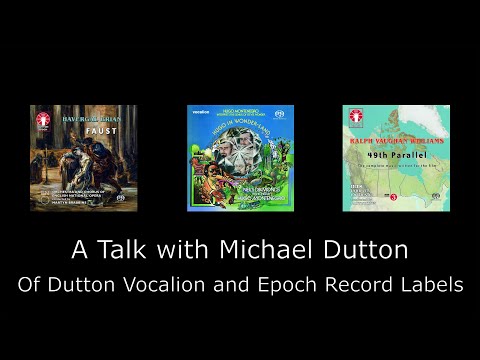 A Talk with Michael Dutton - Of the Dutton Vocalion and Epoch Record Labels