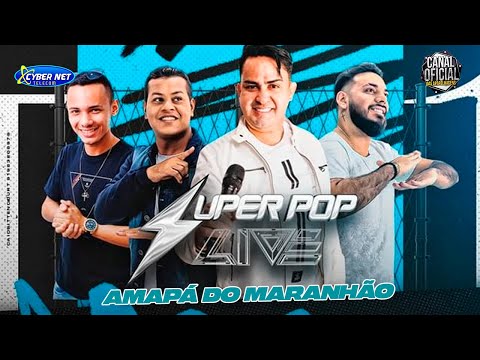 SET SUPER POP LIVE EM AMAPÁ DO MARANHÃO 13-02-2024