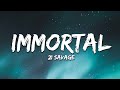 21 Savage Immortal Lyrics