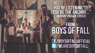Mayday Parade - You Be The Anchor (Boys Of Fall cover)