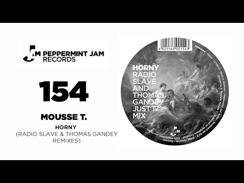 Mousse T. - Horny (Radio Slave & Thomas Gandey Just 17 Mix)