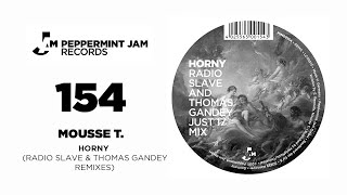 Mousse T. - Horny (Radio Slave &amp; Thomas Gandey Just 17 Mix)