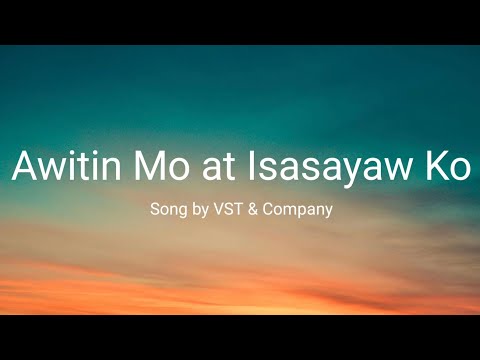 Awitin mo at Isasayaw ko - VST & Company Lyrics Video