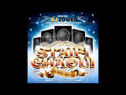 Dj Zower - Staifi Chaoui Mix 2013