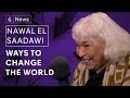 Nawal El Saadawi On Feminism Fiction And The Illusion Of Democracy