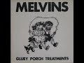 Melvins - Gluey Porch Treatments (Garage Demos)