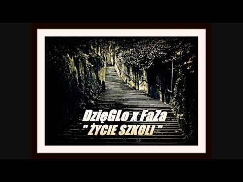 DzięGLo x FaZa - Życie Szkoli