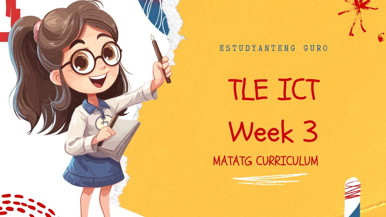 MATATAG - TLE ICT WEEK 3