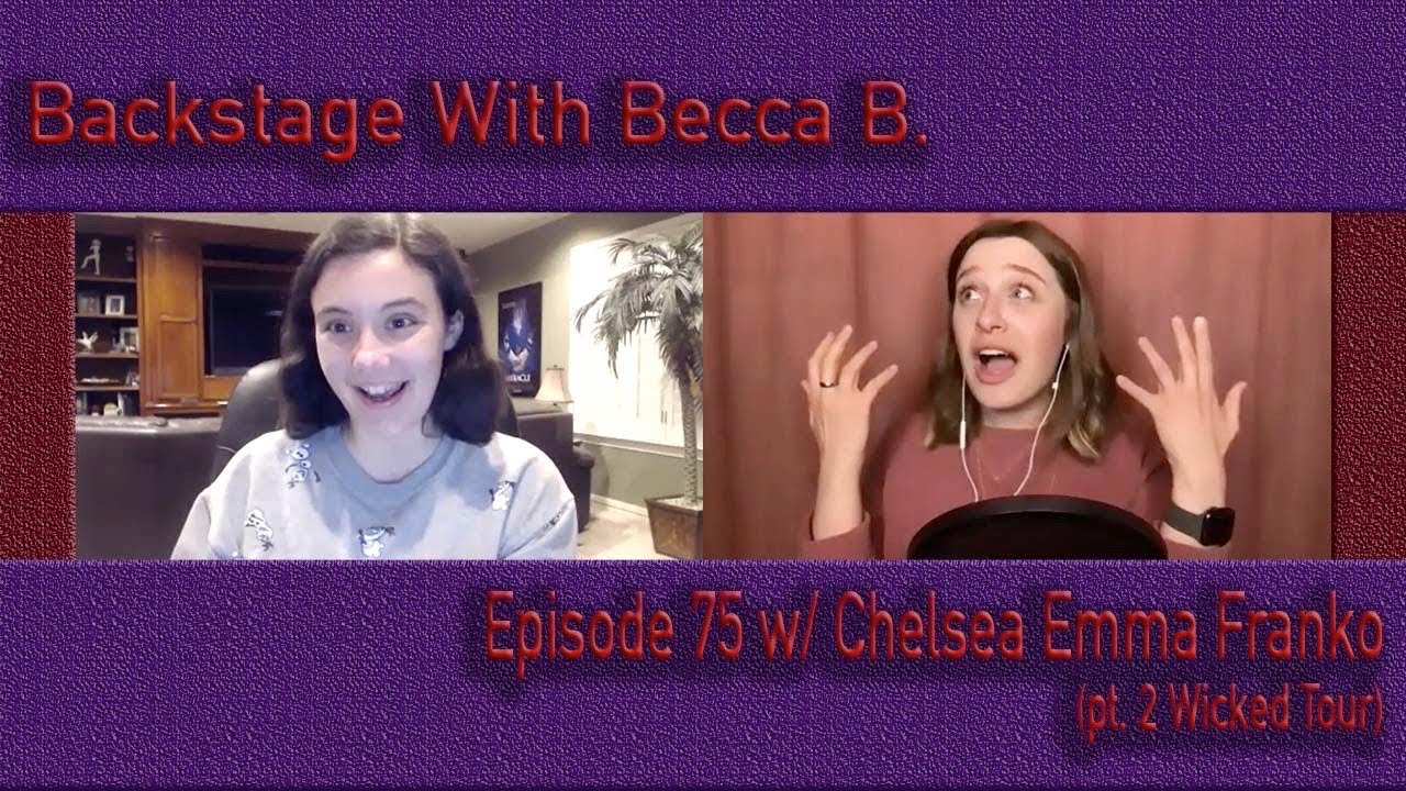 Ep. 75 with Wicked's Chelsea Emma Franko