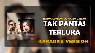 Download lagu Keisya Levronka, Mario G Klau - Tak Pantas Terluka ( Karaoke Version ) | Instrumental High Quality mp3 Download lagu Keisya Levronka, Mario G Klau - Tak Pantas Terluka ( Karaoke Version ) | Instrumental High Quality mp3