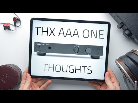 My Thoughts on the THX AAA ONE Linear Amp!
