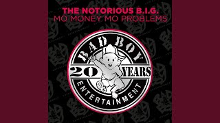 The Notorious B.I.G. & Mase - Mo Money Mo Problems (Ft Puff Daddy & Mase) [Radio Mix] [2014 Remaster] video