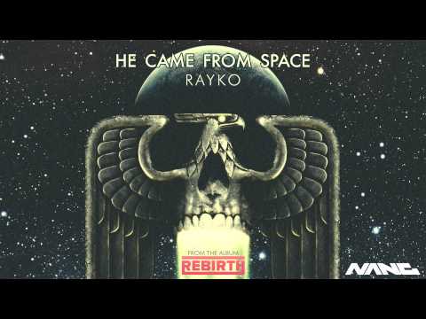 Rayko - He Came From Space