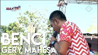 Download lagu BENCI - GERY MAHESA | NEW PALLAPA | NGURENREJO SEPTEMBER 2017 mp3