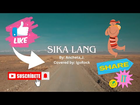 Sika Lang - Original Song by Johndel Ancheta ("The IgoRock Version"-Jon Sawac )#KANKANA-EY SONG