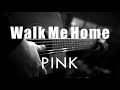 Walk Me Home - Pink ( Acoustic Karaoke ) Walk Me Home - Pink ( Acoustic Karaoke )