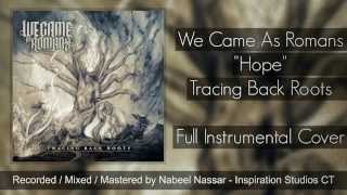 We Came As Romans - Hope (Full Instrumental Cover)