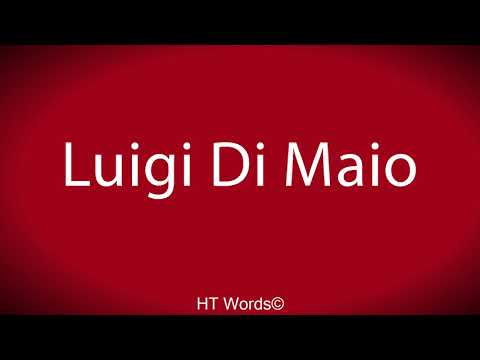 How to pronounce Luigi Di Maio