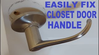 Easily Repair Closet Door Handle