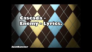 CASCADA - Enemy (Video Edit By JustLoveCascada)