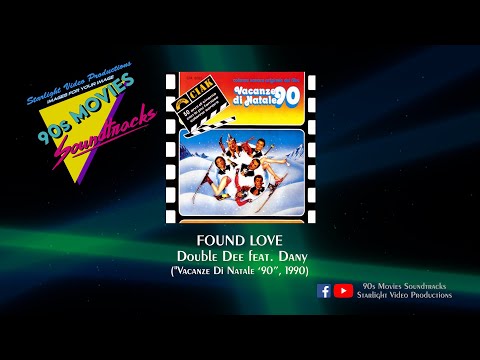 Found Love - Double Dee feat. Dany ("Vacanze Di Natale '90", 1990)