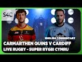 LIVE RUGBY Carmarthen Quins V Cardiff Super Rygbi Cymru S4C