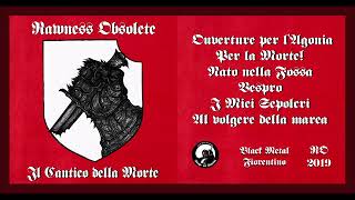 RAWNESS OBSOLETE - Il Cantico della Morte (Full-album)