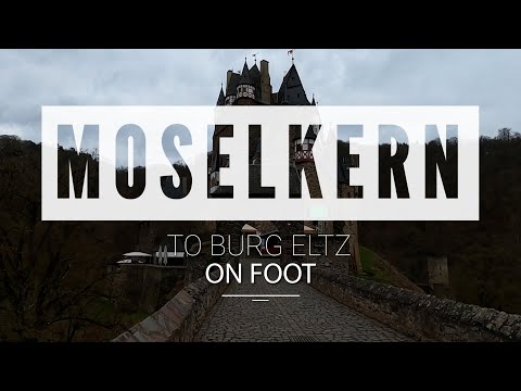 From Moselkern to Burg Eltz on Foot