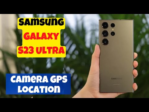 How to Enable/Disable Camera GPS Location Tag In Pictures/Videos Samsung Galaxy S23 Ultra