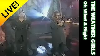 The Weather Girls - Oh What A Night (live at MDR '97)