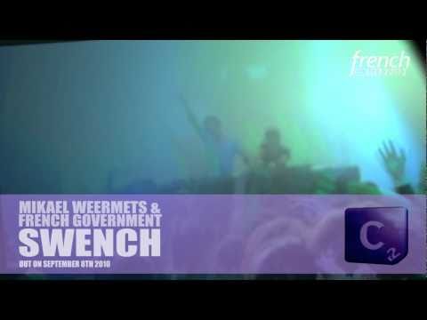 Mikael Weermets & French Government - Swench