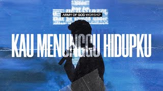 Download lagu Army Of God Worship - Kau Menunggu Hidupku | Songs Of Our Youth Album mp3